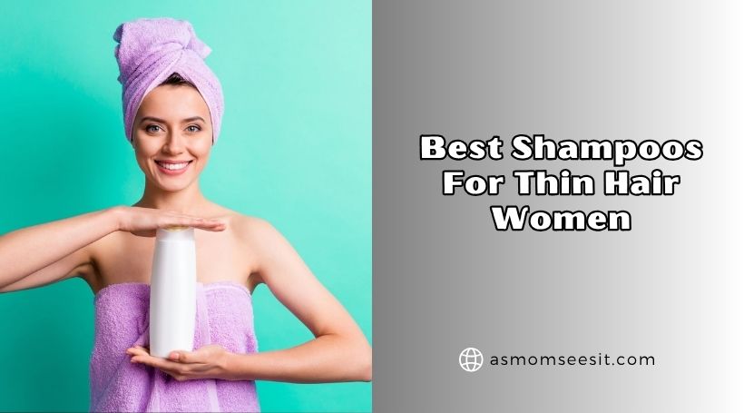 You are currently viewing The 10 Best Shampoos For Thin Hair Women – Top Picks Of 2026