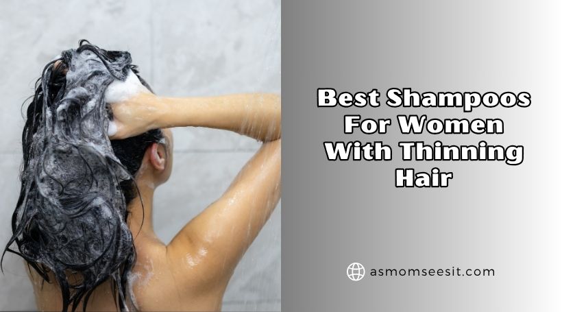 You are currently viewing Our 10 Best Shampoos For Women With Thinning Hair – Top Picks Of 2026