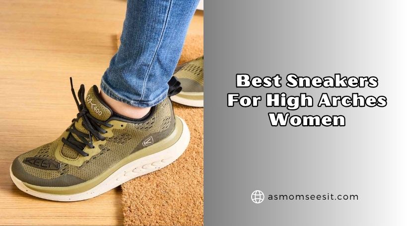 You are currently viewing Top 10 Best Sneakers For High Arches Women (2026), Tested and Reviewed