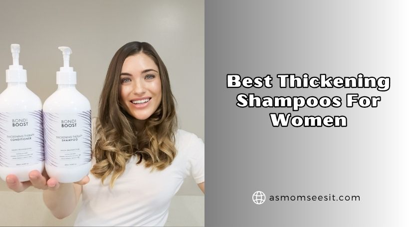 You are currently viewing Top 10 Best Thickening Shampoos For Women – Top Picks Of 2026