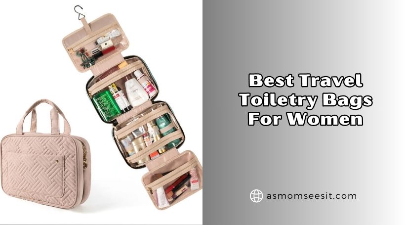 You are currently viewing The 10 Best Travel Toiletry Bags For Women In 2026