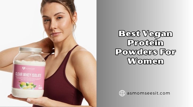 You are currently viewing The 10 Best Vegan Protein Powders For Women Of 2026