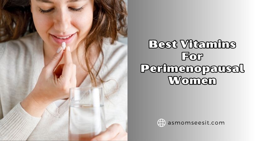 You are currently viewing 10 Best Vitamins For Perimenopausal Women In 2026 – Reviews And Guide