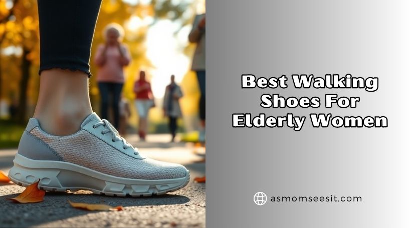 You are currently viewing The 10 Best Walking Shoes For Elderly Women Of 2026, Tested by Experts