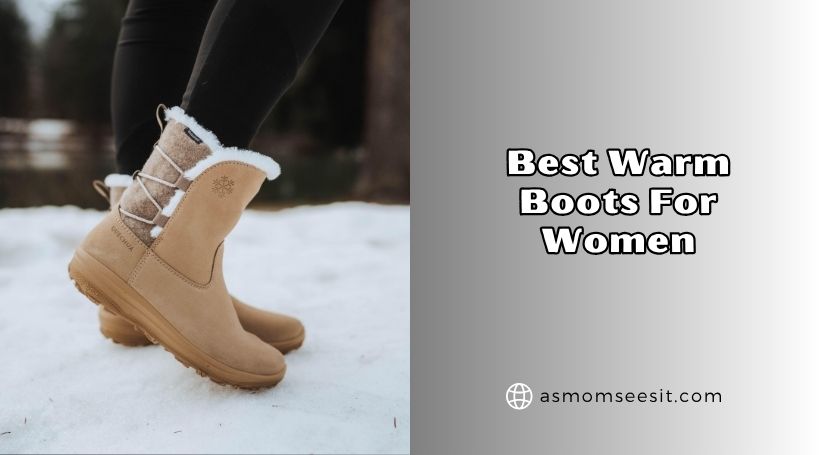 You are currently viewing Our 10 Best Warm Boots For Women 2026, According to Experts