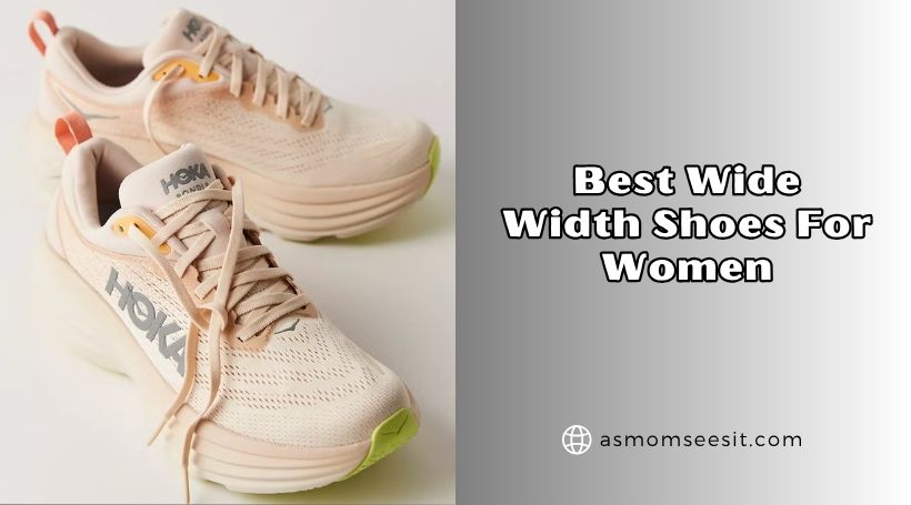 You are currently viewing 10 Best Wide Width Shoes For Women 2026: Top Picks