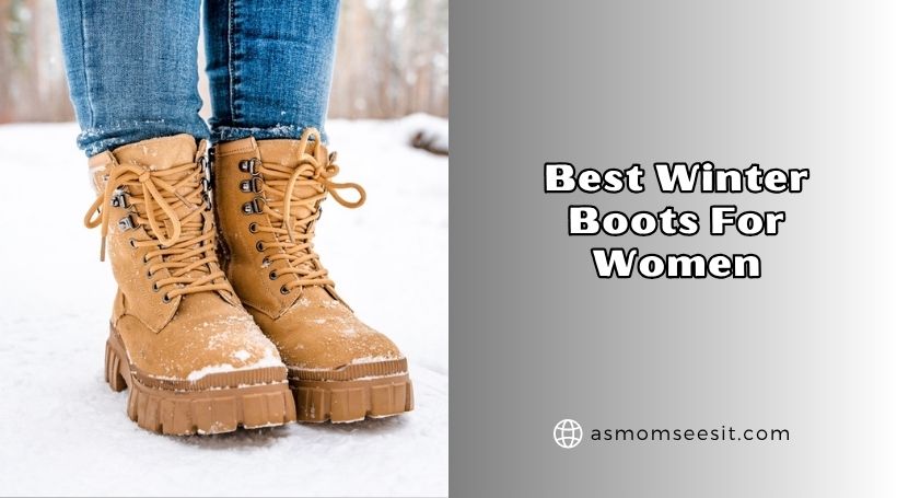 You are currently viewing Top 10 Best Winter Boots For Women To Buy In 2026
