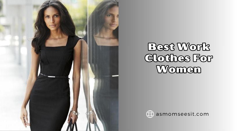 You are currently viewing Our 10 Best Work Clothes For Women Of 2026
