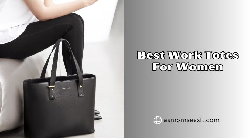 You are currently viewing 10 Best Work Totes For Women 2026, According to Experts