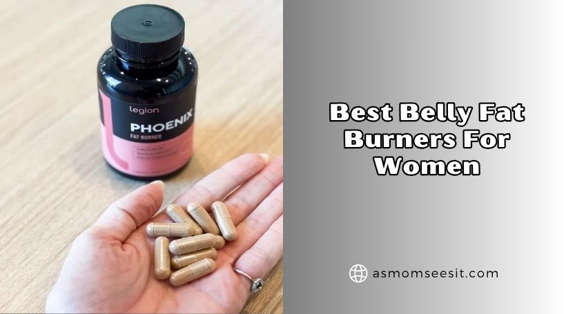 You are currently viewing Our 10 Best Belly Fat Burners For Women In 2026 – Reviews And Guide