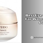 best eye creams for women over 60