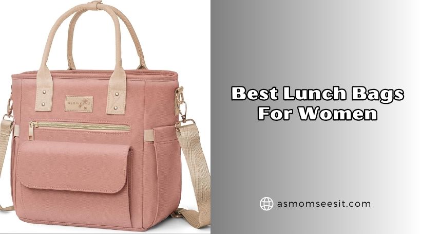 You are currently viewing 10 Best Lunch Bags For Women 2026: Top Picks