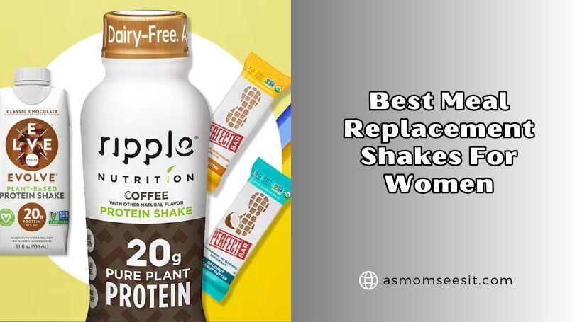 You are currently viewing 10 Best Meal Replacement Shakes For Women To Buy In 2026