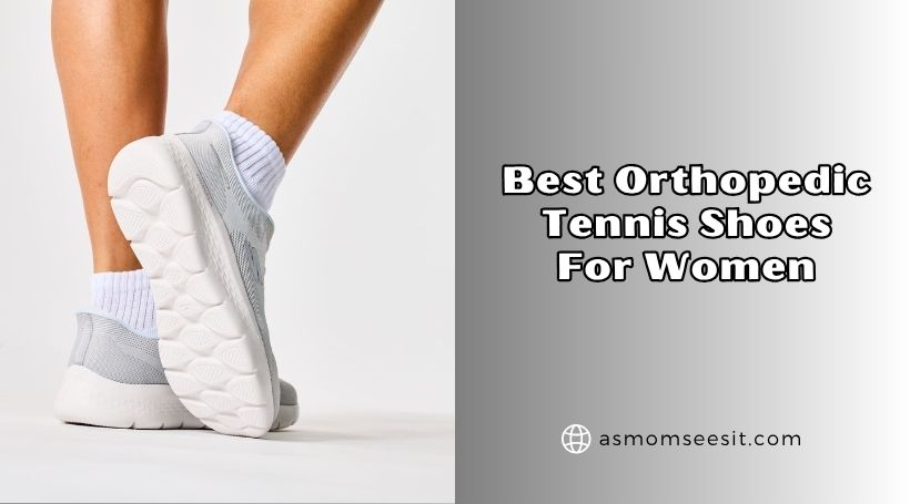You are currently viewing Our 10 Best Orthopedic Tennis Shoes For Women In 2026