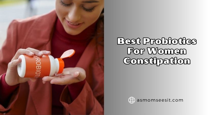 You are currently viewing The 10 Best Probiotics For Women Constipation Of 2026