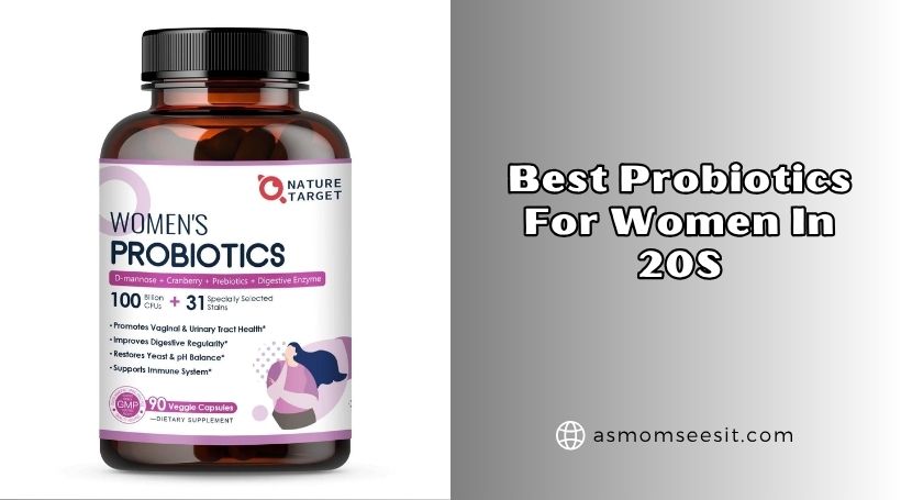 You are currently viewing The 10 Best Probiotics For Women In 20S To Buy In 2026