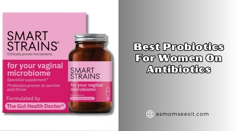You are currently viewing The 10 Best Probiotics For Women On Antibiotics 2026: Top Picks