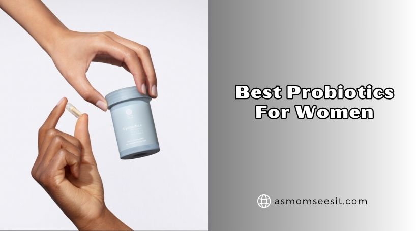 You are currently viewing Our 10 Best Probiotics For Women – Top Picks Of 2026
