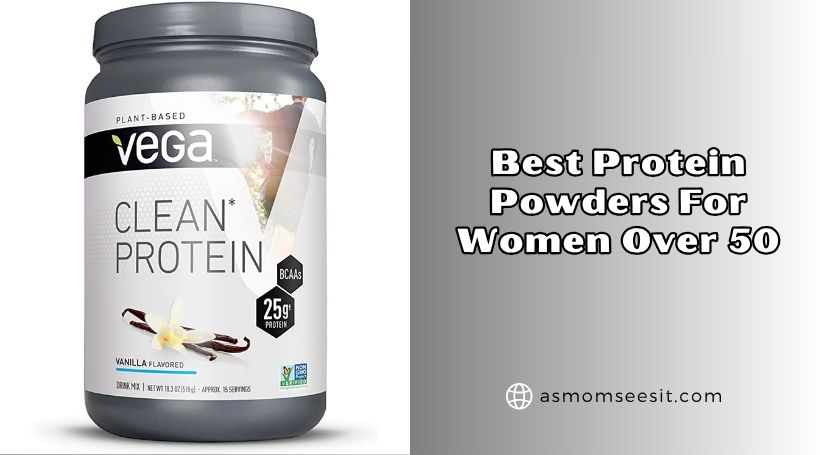 You are currently viewing Top 10 Best Protein Powders For Women Over 50 – Top Picks Of 2026