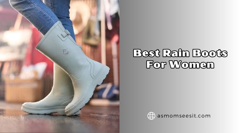 You are currently viewing The 10 Best Rain Boots For Women In 2026