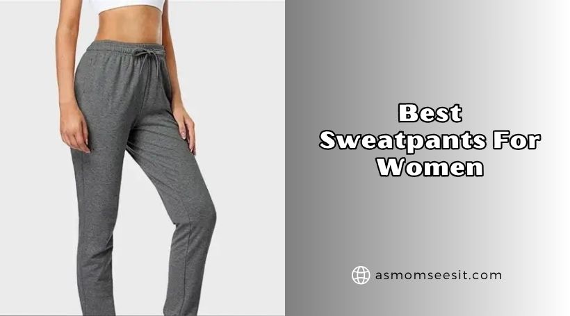 best sweatpants for women