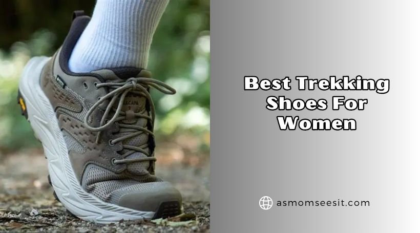 You are currently viewing The 10 Best Trekking Shoes For Women – Top Picks Of 2026