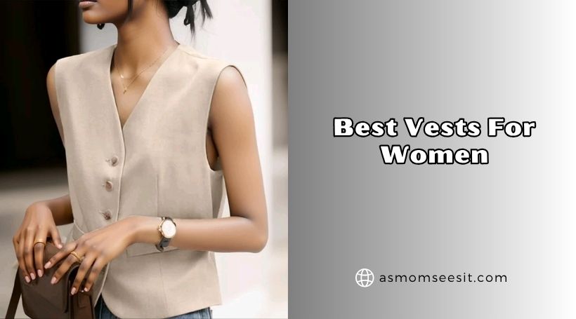 You are currently viewing 10 Best Vests For Women To Buy In 2026