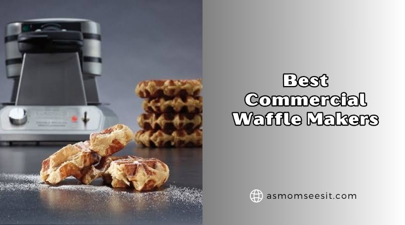 You are currently viewing Top 8 Best Commercial Waffle Makers 2026: Top Picks