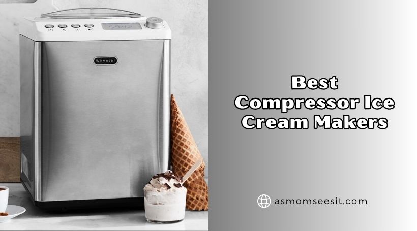 You are currently viewing The 8 Best Compressor Ice Cream Makers 2026: Top Picks