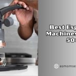 best espresso machines under 500