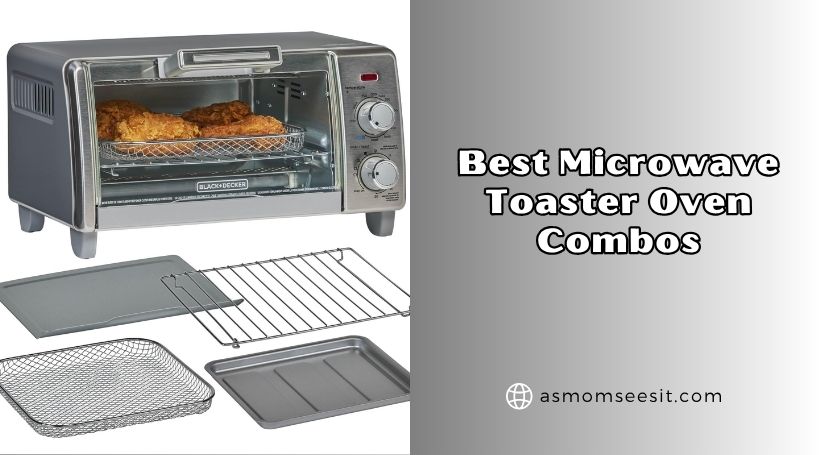 You are currently viewing Our 8 Best Microwave Toaster Oven Combos 2026, According to Experts