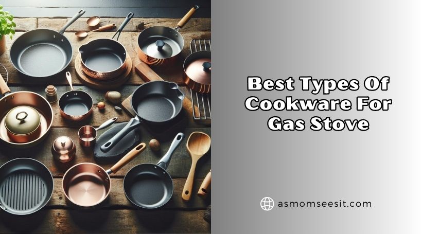 You are currently viewing Our 8 Best Types Of Cookware For Gas Stove 2026, According to Experts