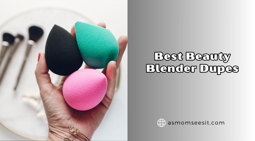 You are currently viewing 8 Best Beauty Blender Dupes To Buy In 2026