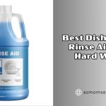 best dishwasher rinse aids for hard water