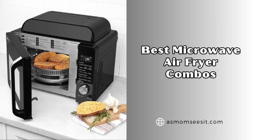 You are currently viewing Top 8 Best Microwave Air Fryer Combos Of 2026, Tested by Experts