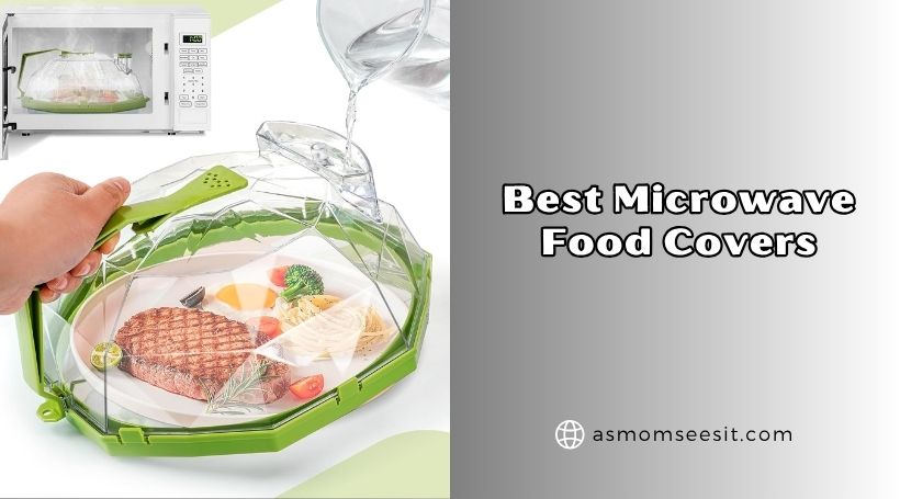 best microwave food covers