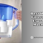 best water filters for espresso machine