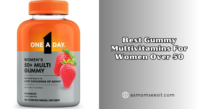best gummy multivitamins for women over 50
