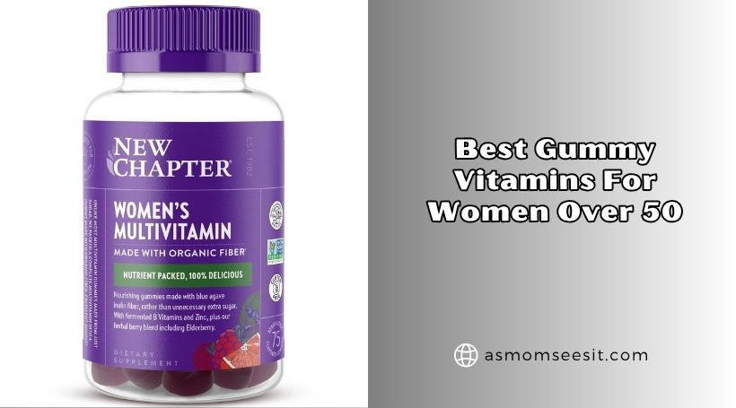 best gummy vitamins for women over 50