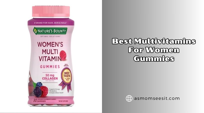 best multivitamins for women gummies