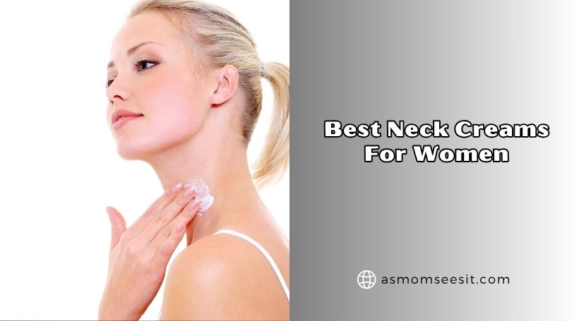 best neck creams for women