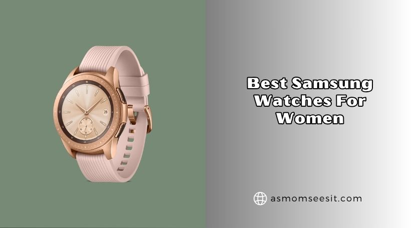 best samsung watches for women