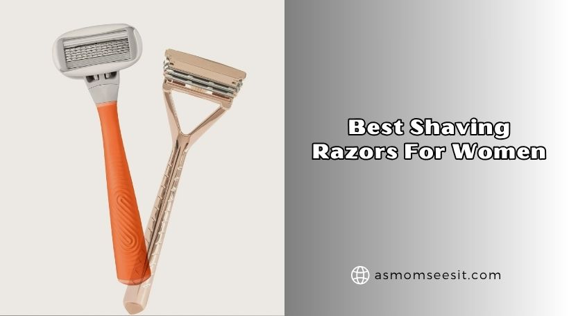 best shaving razors for women