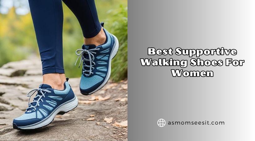 best supportive walking shoes for women