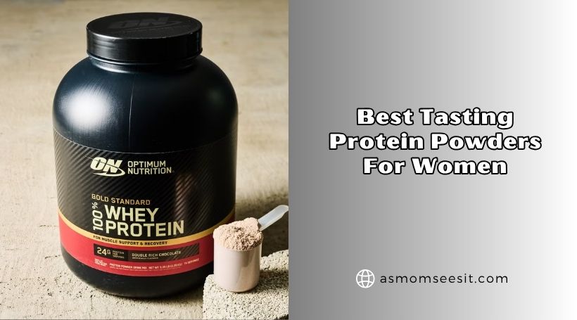 best tasting protein powders for women