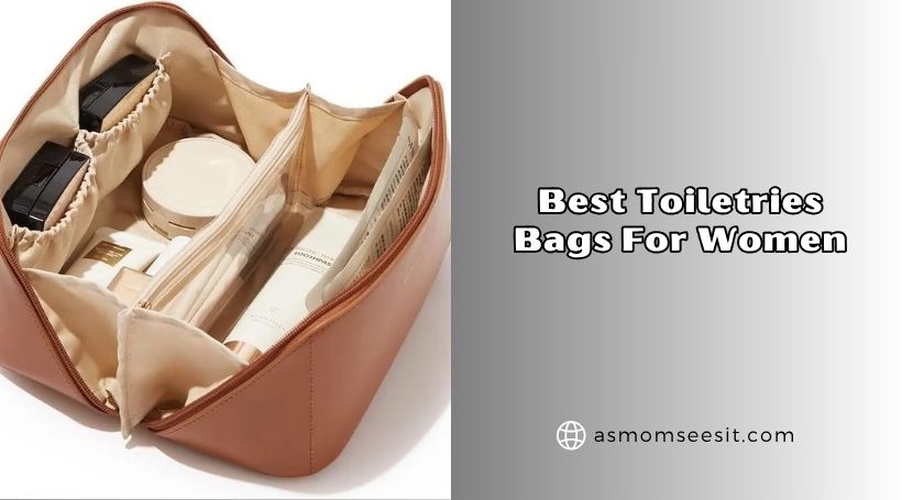 best toiletries bags for women