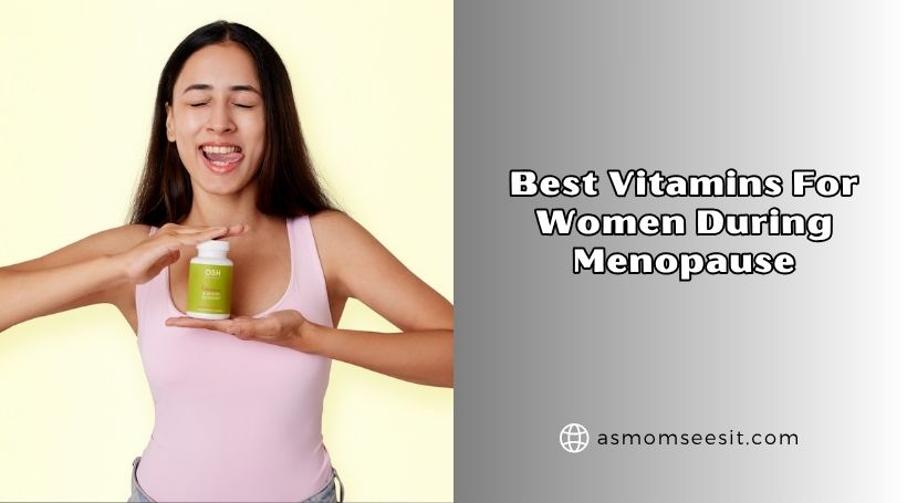 best vitamins for women during menopause