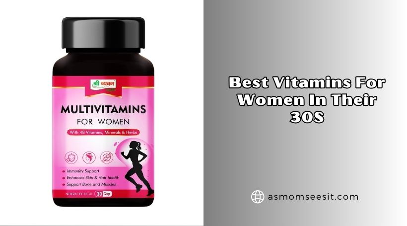 best vitamins for women in their 30s